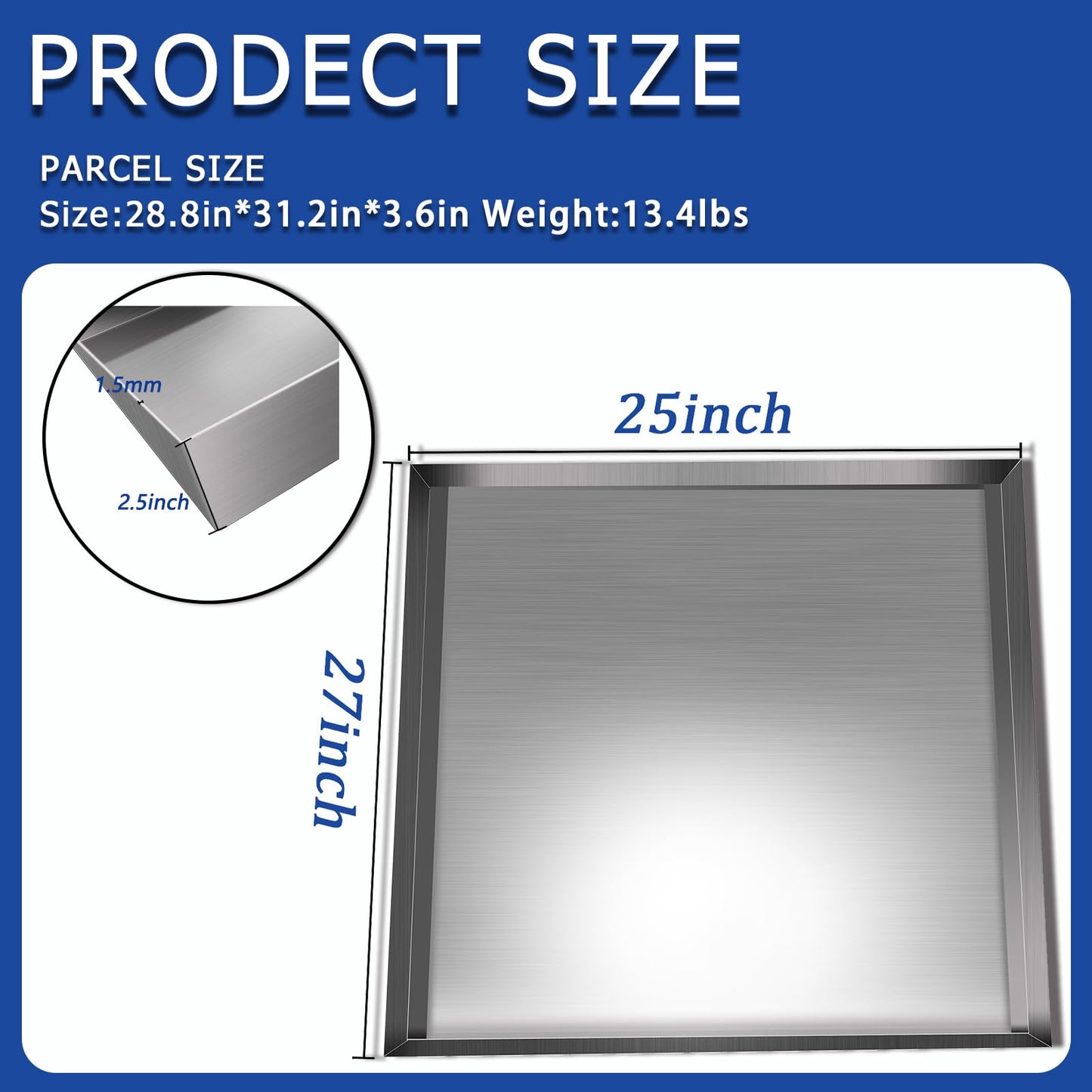 27" x 25" x 2.5" 304 Stainless Steel Washing Machine Drain Pan Heavy Duty Steel Washing Machine Tray No Leak Protecting the Floor Fine Stainless Steel (No Hole